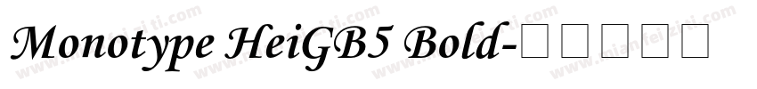 Monotype HeiGB5 Bold字体转换